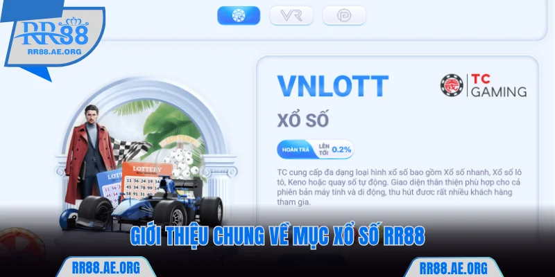 Giới thiệu chung về mục xổ số RR88